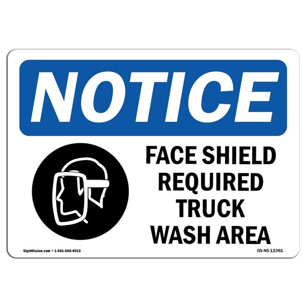 OSHA Sign, Face Shield Required Truck Wash Area With, 14in X 10in Aluminum, 14" W, 10" H, Landscape